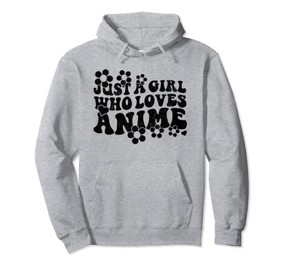 Groovy Boho Just Who Loves Anime Hoodie - Casual Everyday Wear for Adults - T-Shirt, Sweatshirt, Hoodie