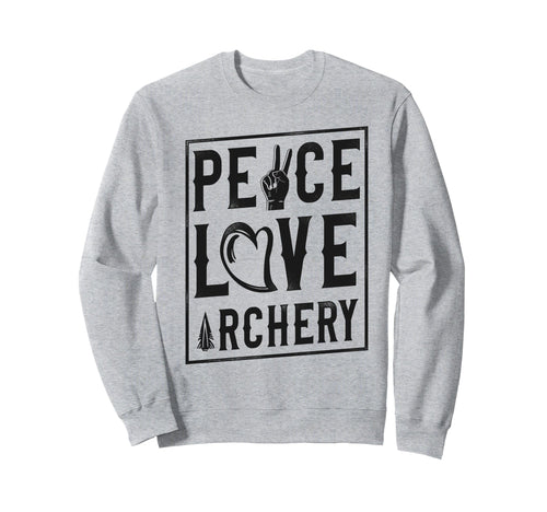 Archery Bow Archer Peace Love Archery Sweatshirt - Minimalist Print Unisex - T-Shirt, Sweatshirt, Hoodie