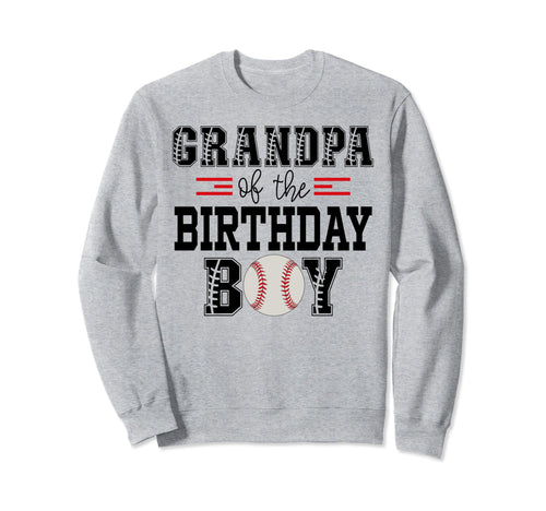 Grandpa Birthday Baseball Lover Sweatshirt - Unique Graphic for Adults - T-Shirt, Sweatshirt, Hoodie