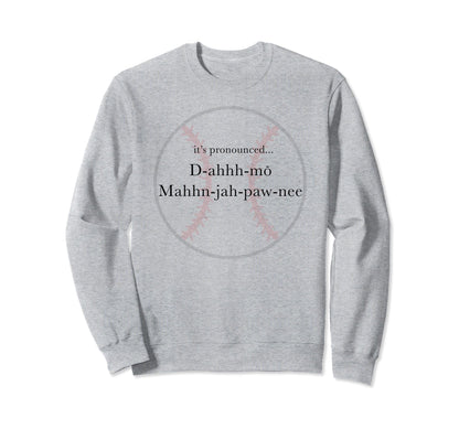 Its Pronounced Sweatshirt - Streetwear Style for Adults - T-Shirt, Sweatshirt, Hoodie