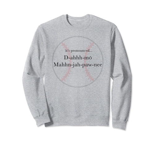 Its Pronounced Sweatshirt - Streetwear Style for Adults - T-Shirt, Sweatshirt, Hoodie