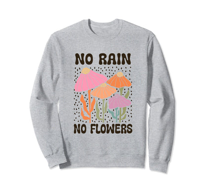 Boho Minimalistic No Rain No Sweatshirt - Custom Art Print Men Women - T-Shirt, Sweatshirt, Hoodie