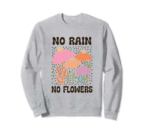 Boho Minimalistic No Rain No Sweatshirt - Custom Art Print Men Women - T-Shirt, Sweatshirt, Hoodie