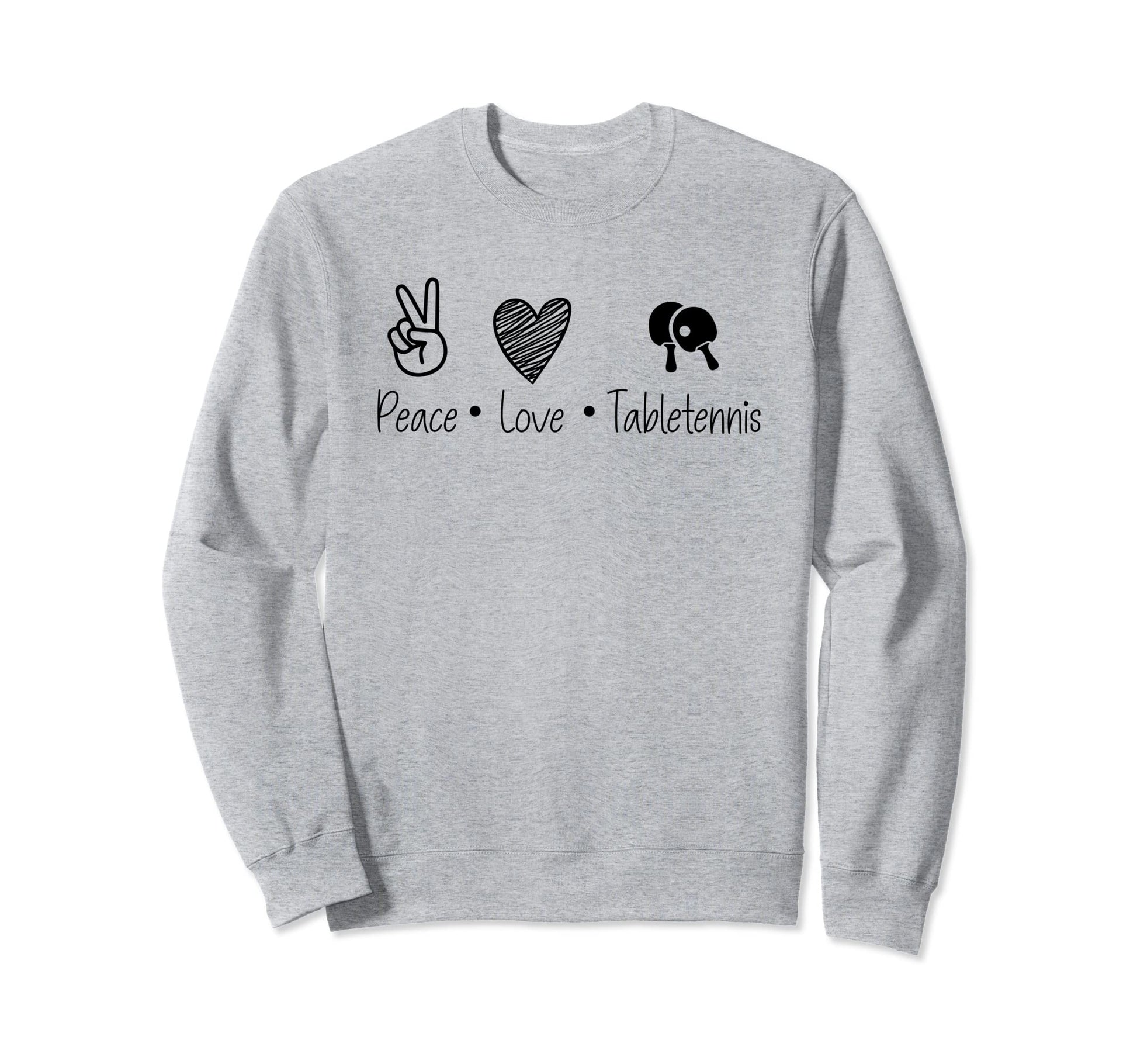 Spread Peace Love And Tabletennis Sweatshirt - Custom Art Print Unisex - T-Shirt, Sweatshirt, Hoodie