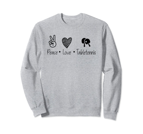 Spread Peace Love And Tabletennis Sweatshirt - Custom Art Print Unisex - T-Shirt, Sweatshirt, Hoodie
