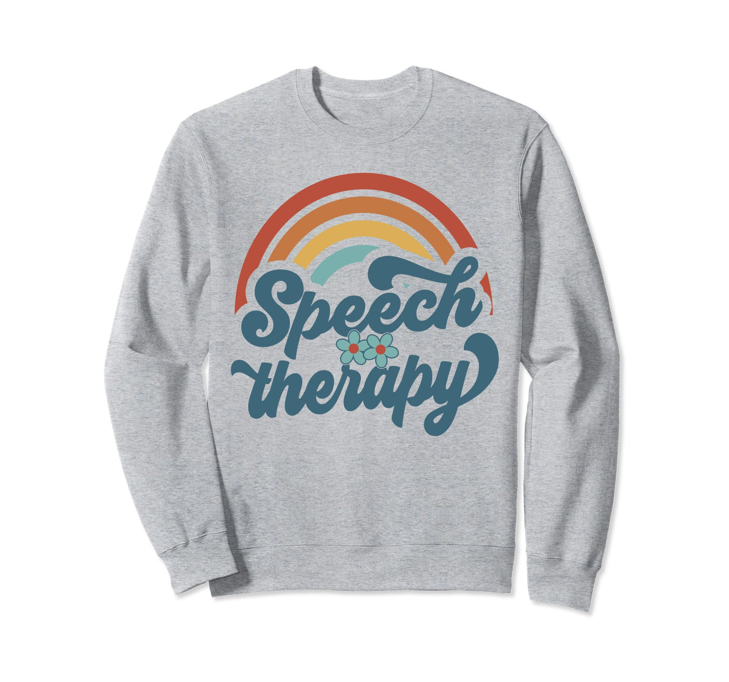 Speech Therapy Groovy Rainbow Speech Sweatshirt - Aesthetic Graphic Unisex - T-Shirt, Sweatshirt, Hoodie