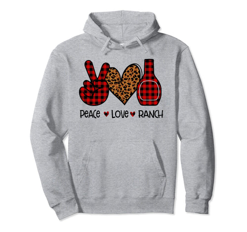 Peace Love Ranch Sauce Hoodie - Minimalist Print for Adults - T-Shirt, Sweatshirt, Hoodie