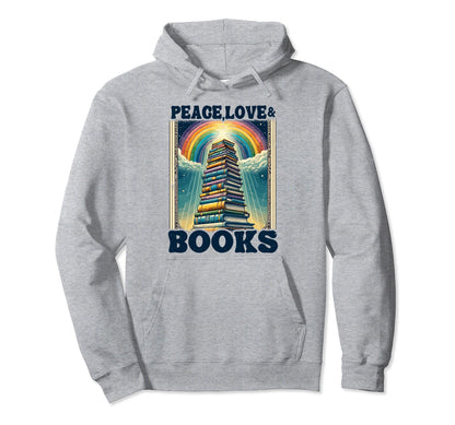 Peace Love Books Book Reading Bookworm Hoodie - Custom Art Print Men Women - T-Shirt, Sweatshirt, Hoodie
