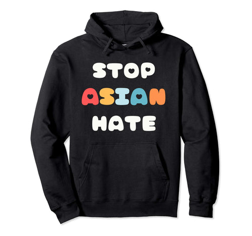 Stop Asian Hate Crime Anime Rainbow Hoodie - Trendy Graphic Men Women - T-Shirt, Sweatshirt, Hoodie