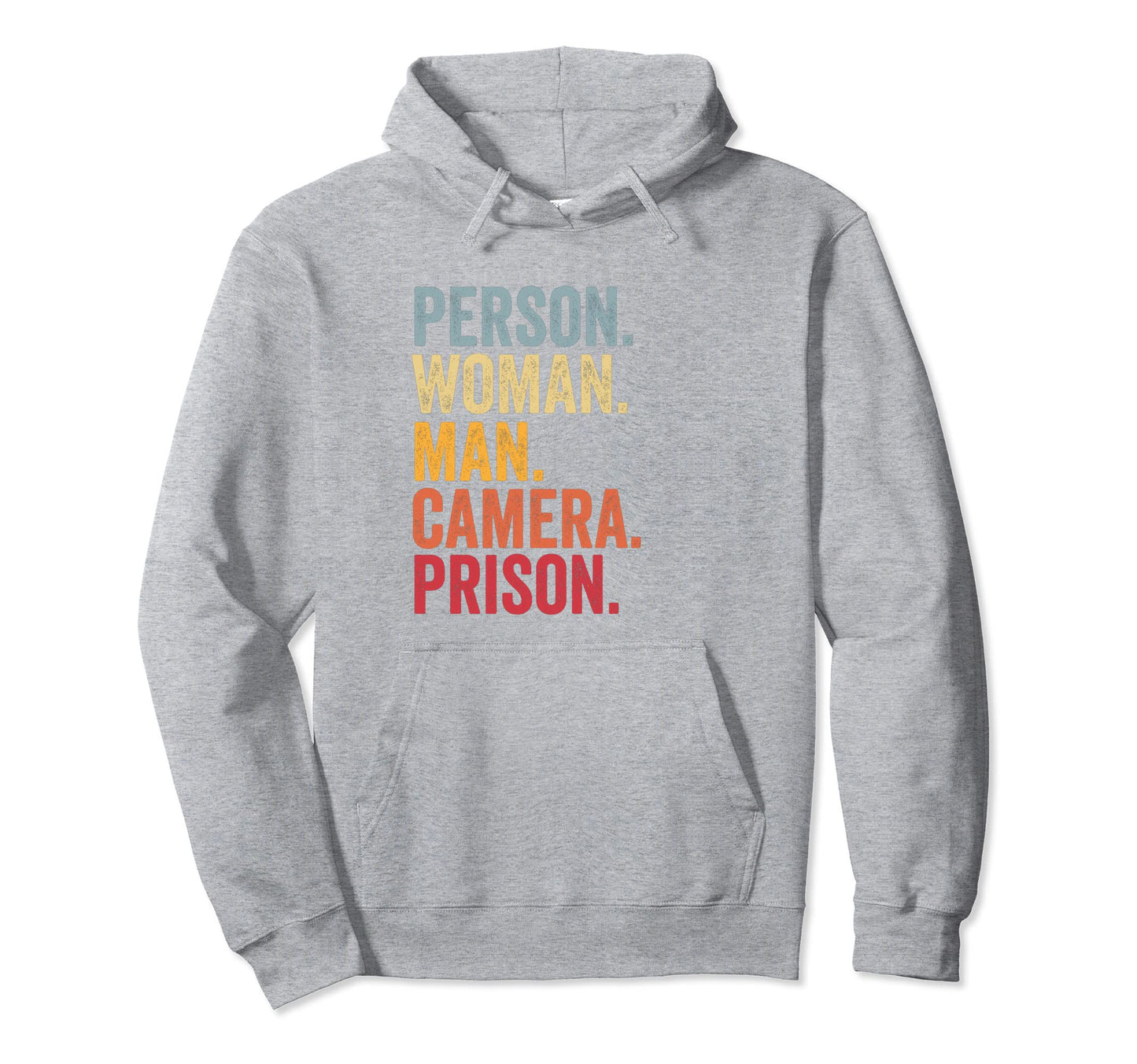 Person Camera Prison Hoodie - Trendy Graphic Unisex - T-Shirt, Sweatshirt, Hoodie