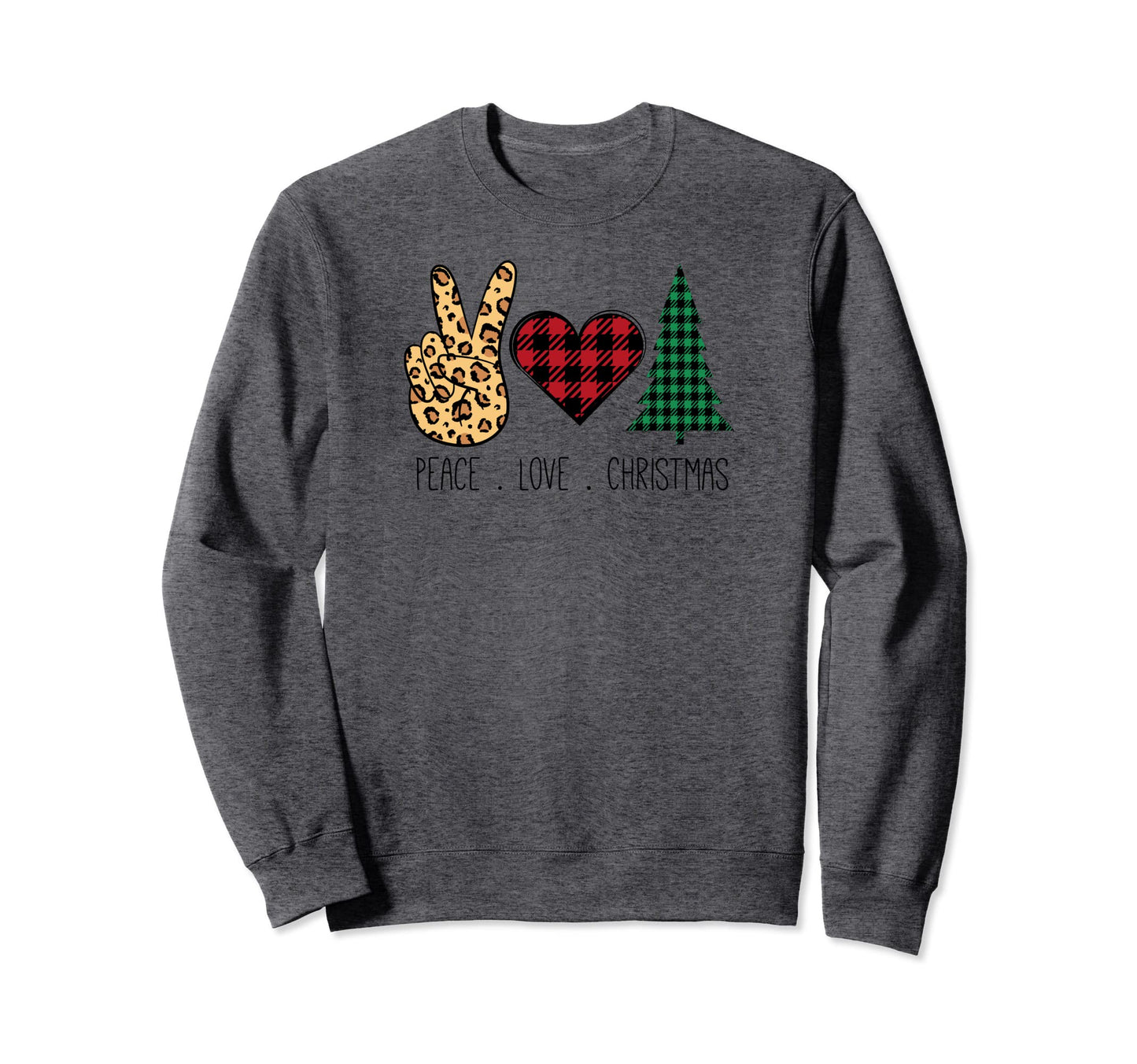 Peace Love Sweatshirt - Streetwear Style Men Women - T-Shirt, Sweatshirt, Hoodie