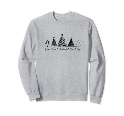 Tree Line Peace Love Hope Joy Sweatshirt - Fun Novelty Design Unisex - T-Shirt, Sweatshirt, Hoodie