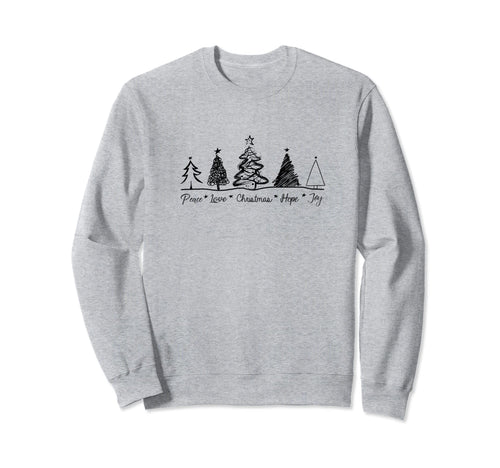 Tree Line Peace Love Hope Joy Sweatshirt - Fun Novelty Design Unisex - T-Shirt, Sweatshirt, Hoodie