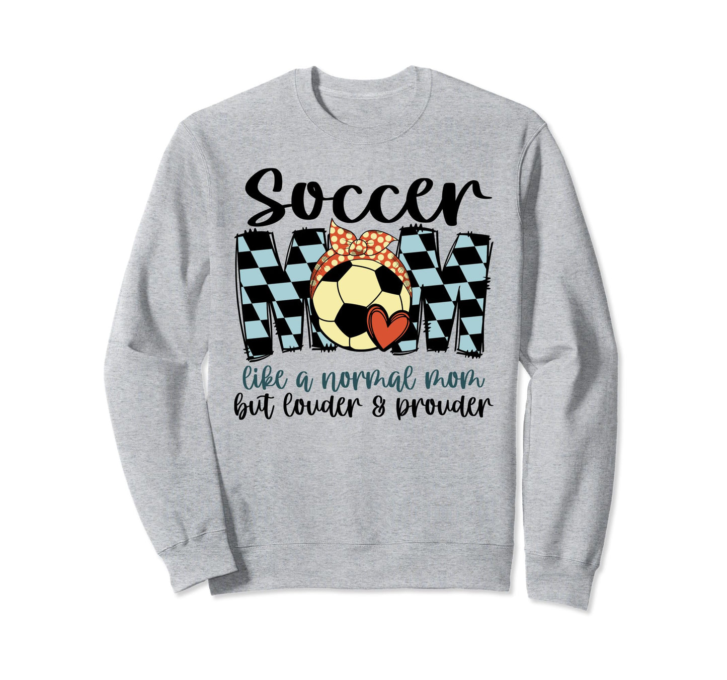 Soccer Mom Like Normal Mom Game Sweatshirt - Streetwear Style Men Women - T-Shirt, Sweatshirt, Hoodie