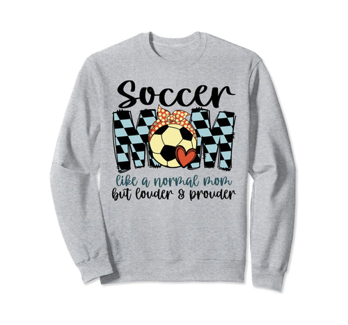 Soccer Mom Like Normal Mom Game Sweatshirt - Streetwear Style Men Women - T-Shirt, Sweatshirt, Hoodie