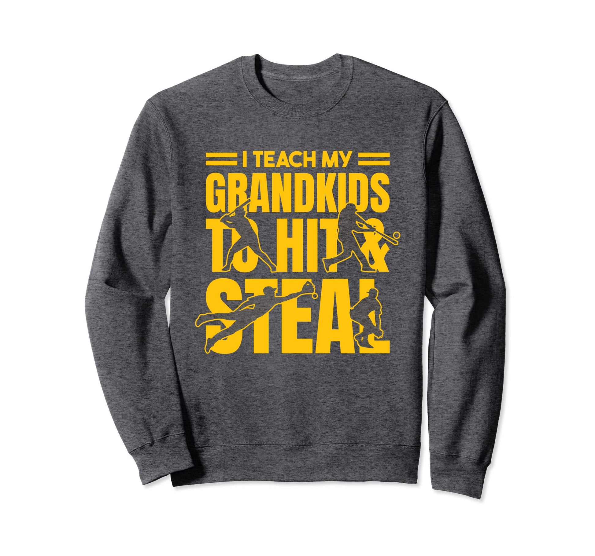 Baseball Grandpa I Teach My Sweatshirt - Casual Everyday Wear for Adults - T-Shirt, Sweatshirt, Hoodie