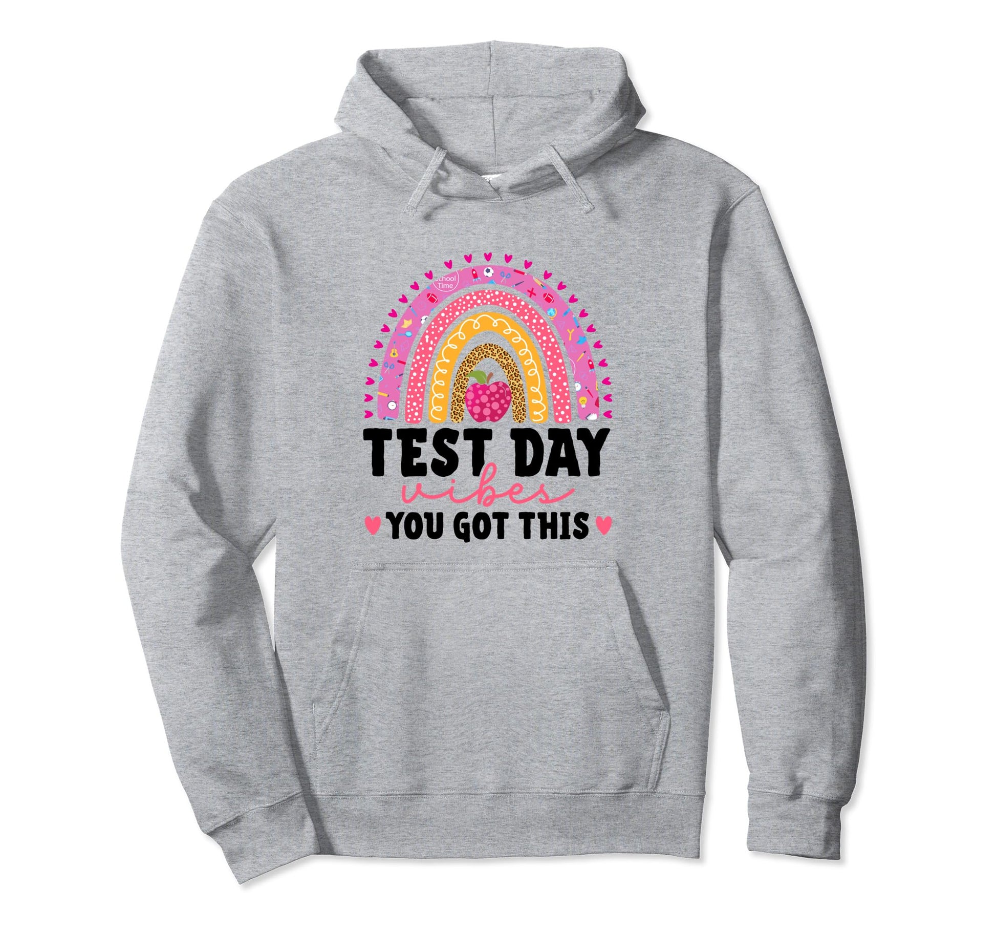Test Day Vibes You Got This Teacher Hoodie - Fun Novelty Design Unisex - T-Shirt, Sweatshirt, Hoodie