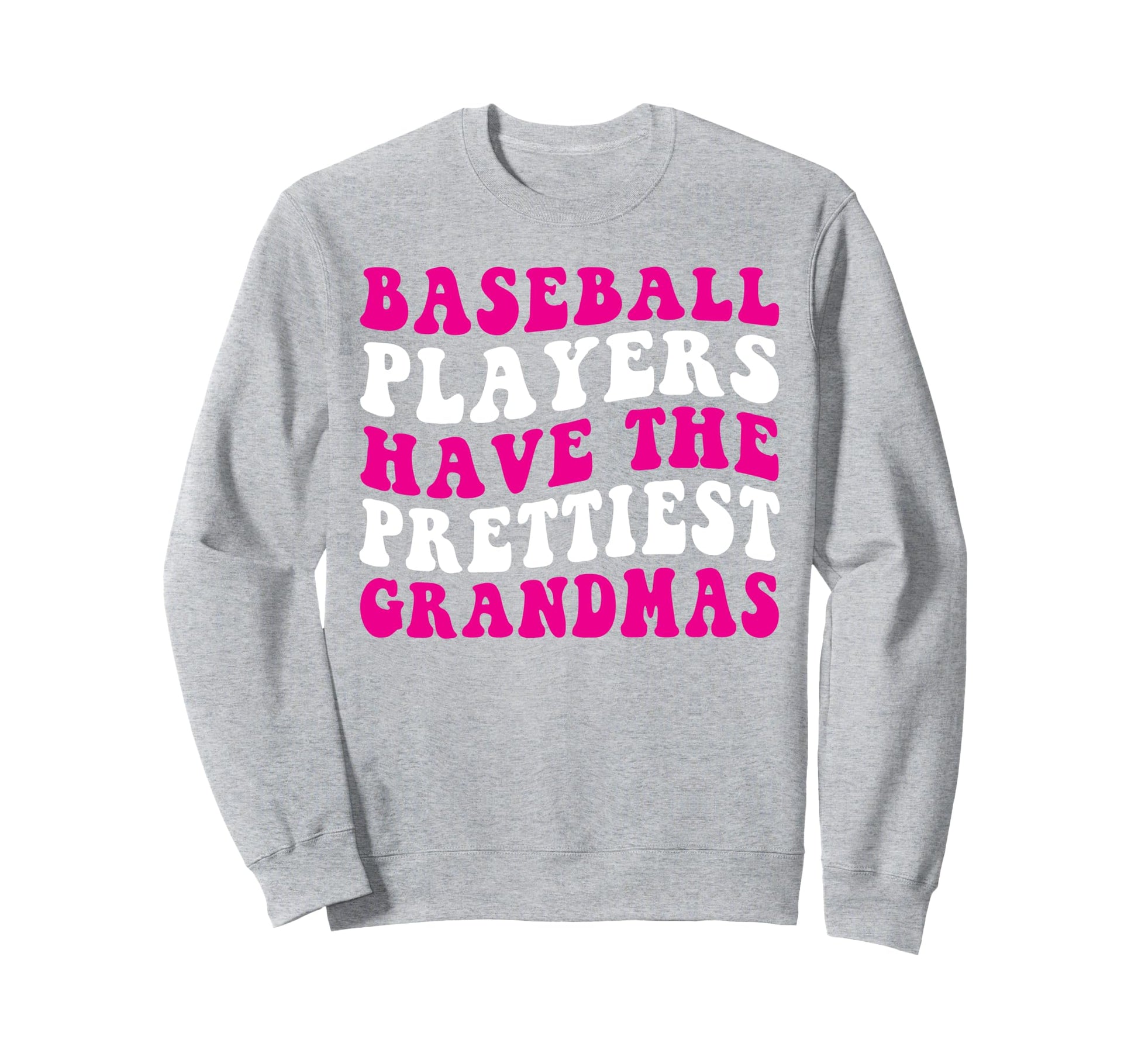 Baseball Players Have Prettiest Sweatshirt - Custom Art Print Men Women - T-Shirt, Sweatshirt, Hoodie