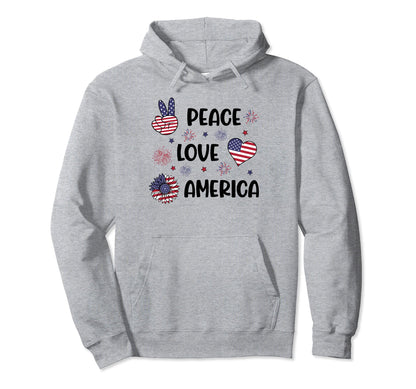 4Th July Patriotic Peace Love America Hoodie - Minimalist Print Unisex - T-Shirt, Sweatshirt, Hoodie