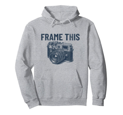 Frame This Camera Photographer Mens Hoodie - Fun Novelty Design for Adults - T-Shirt, Sweatshirt, Hoodie