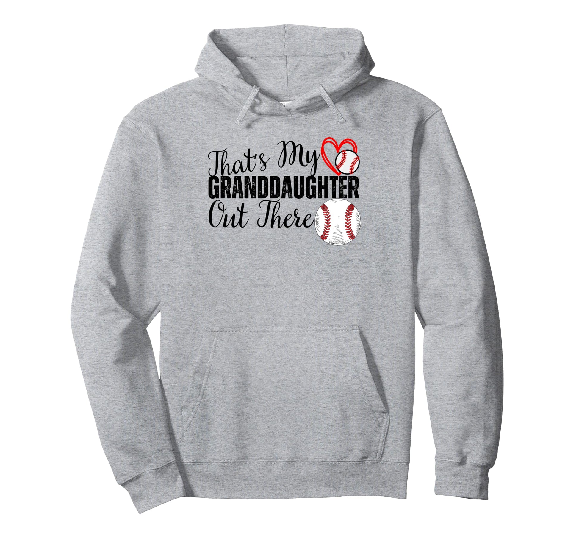Thats My Granddaughter Out There Baseball Hoodie - Trendy Graphic Unisex - T-Shirt, Sweatshirt, Hoodie
