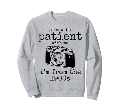 Please Be Patient Me Im From Sweatshirt - Custom Art Print for Adults - T-Shirt, Sweatshirt, Hoodie