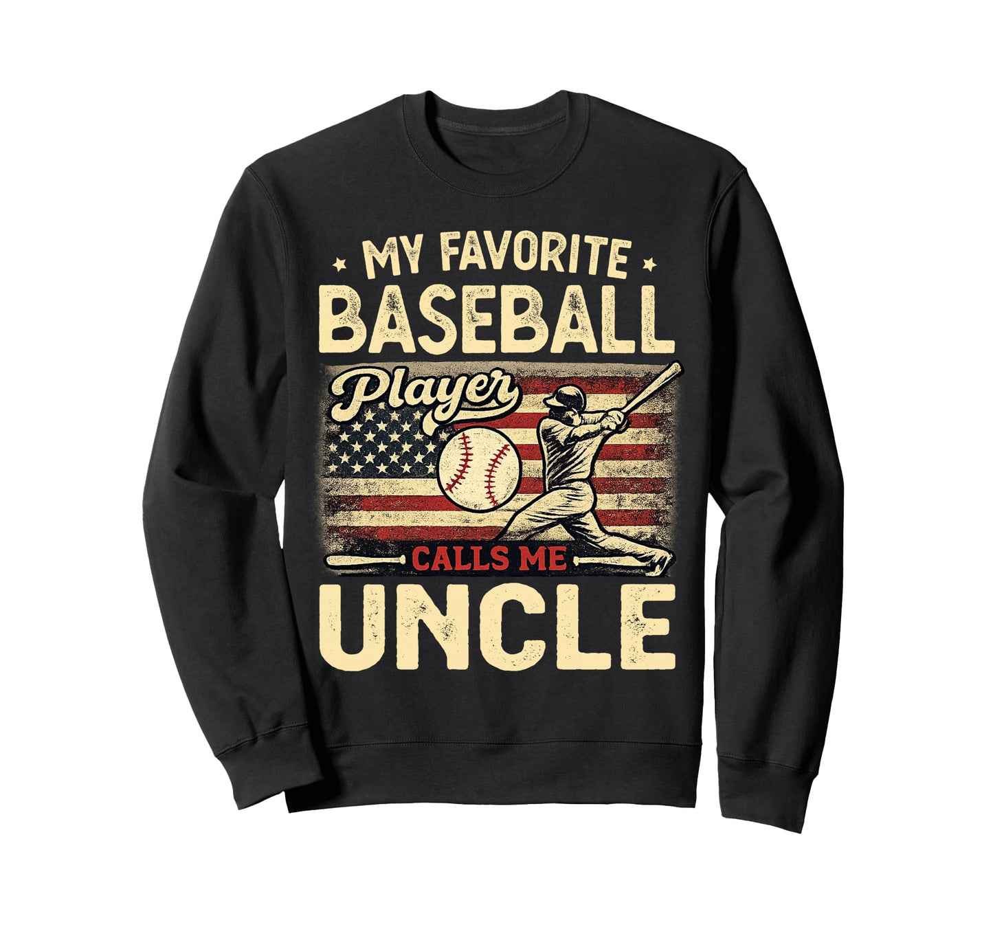 My Favorite Baseball Player Calls Me Sweatshirt - Trendy Graphic Unisex - T-Shirt, Sweatshirt, Hoodie