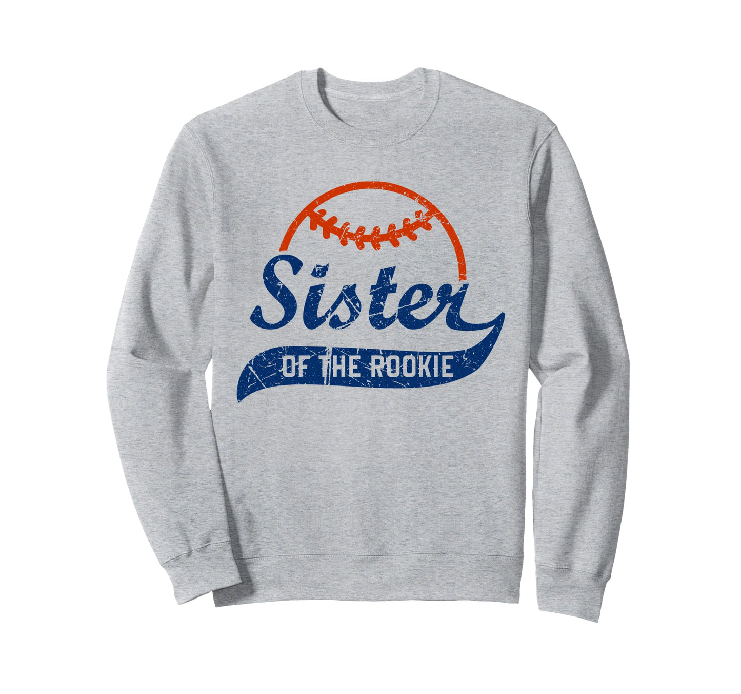 Funny Baseball Sister Rookie Sweatshirt - Trendy Graphic Unisex - T-Shirt, Sweatshirt, Hoodie
