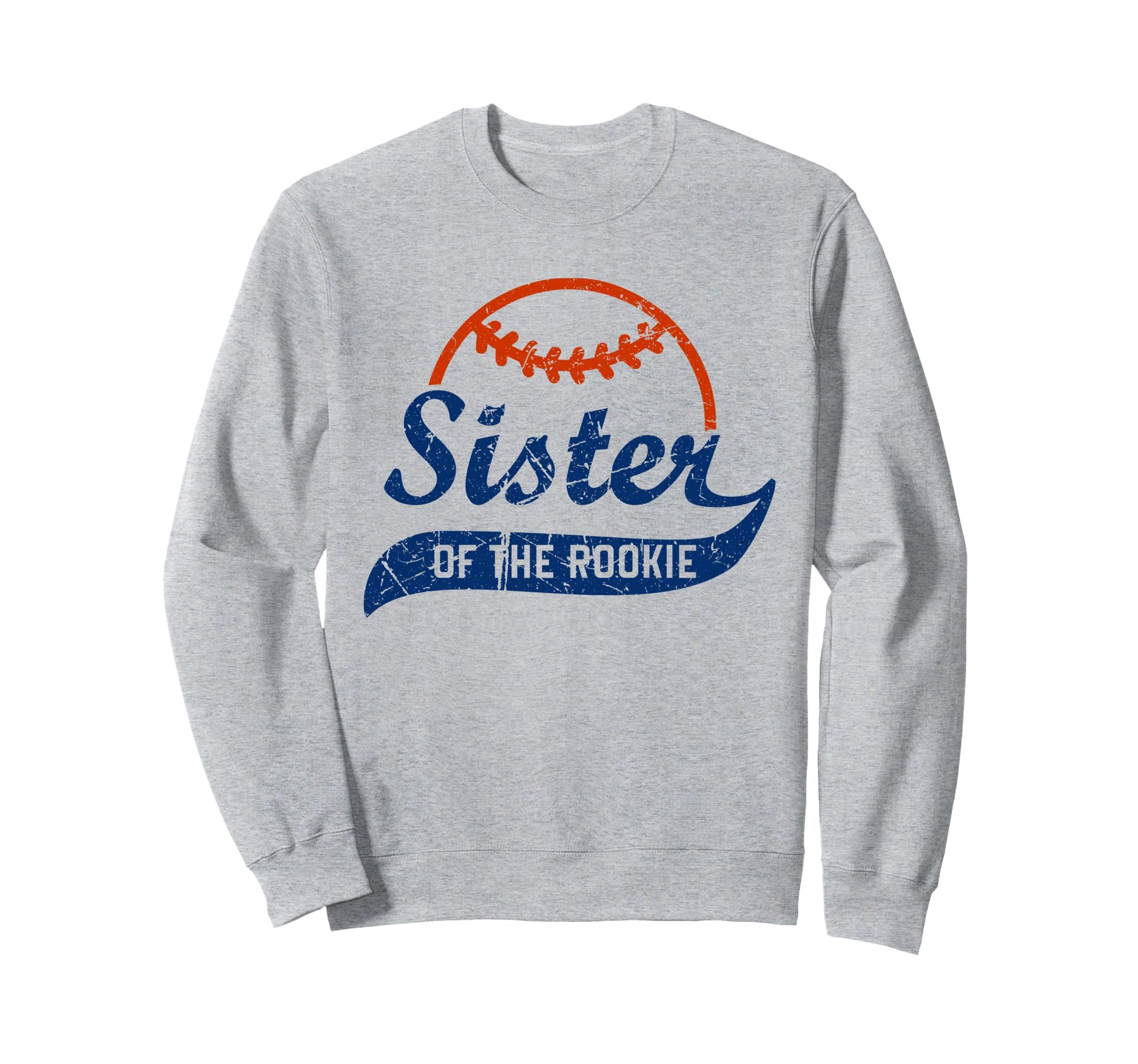 Funny Baseball Sister Rookie Sweatshirt - Trendy Graphic Unisex - T-Shirt, Sweatshirt, Hoodie