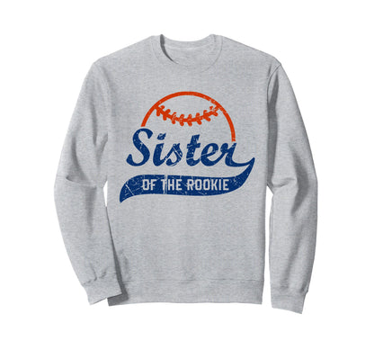Funny Baseball Sister Rookie Sweatshirt - Trendy Graphic Unisex - T-Shirt, Sweatshirt, Hoodie