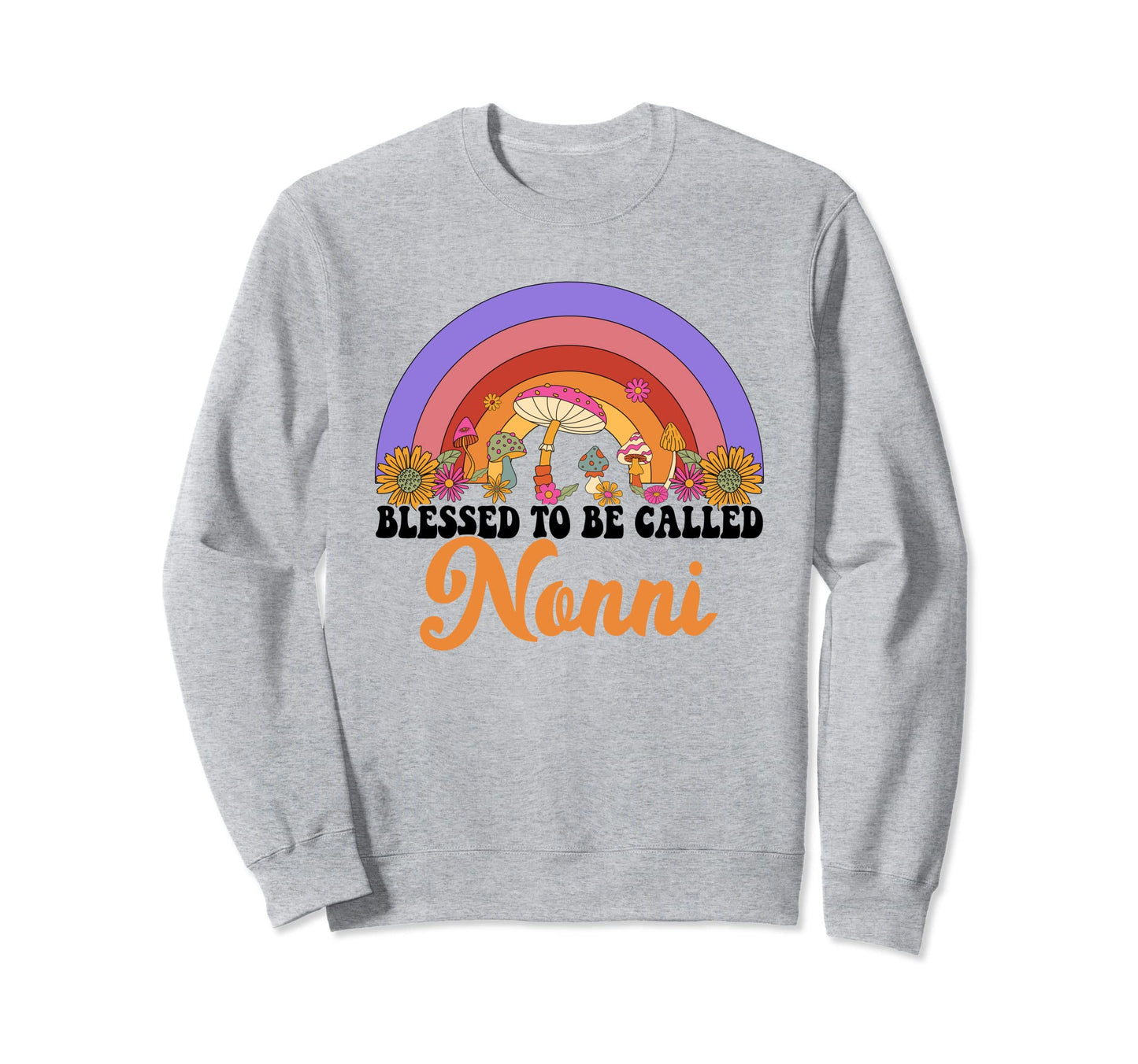 Mothers Day Blessed To Be Called Sweatshirt - Novelty Apparel Men Women - T-Shirt, Sweatshirt, Hoodie