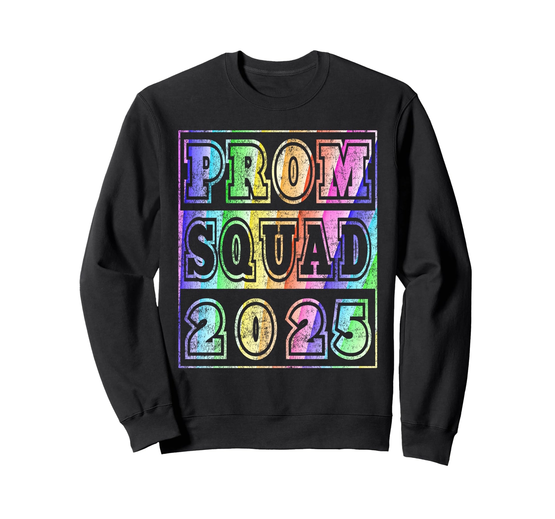 Prom Squad 2025 Rainbow Stripes Sweatshirt - Fun Novelty Design Unisex - T-Shirt, Sweatshirt, Hoodie