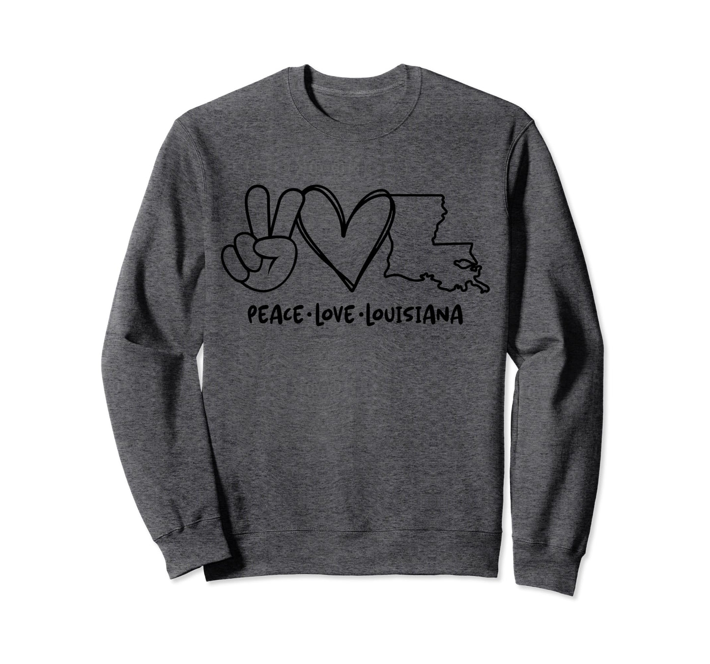 Peace Love Louisiana La Louisiana Sweatshirt - Novelty Apparel Unisex - T-Shirt, Sweatshirt, Hoodie