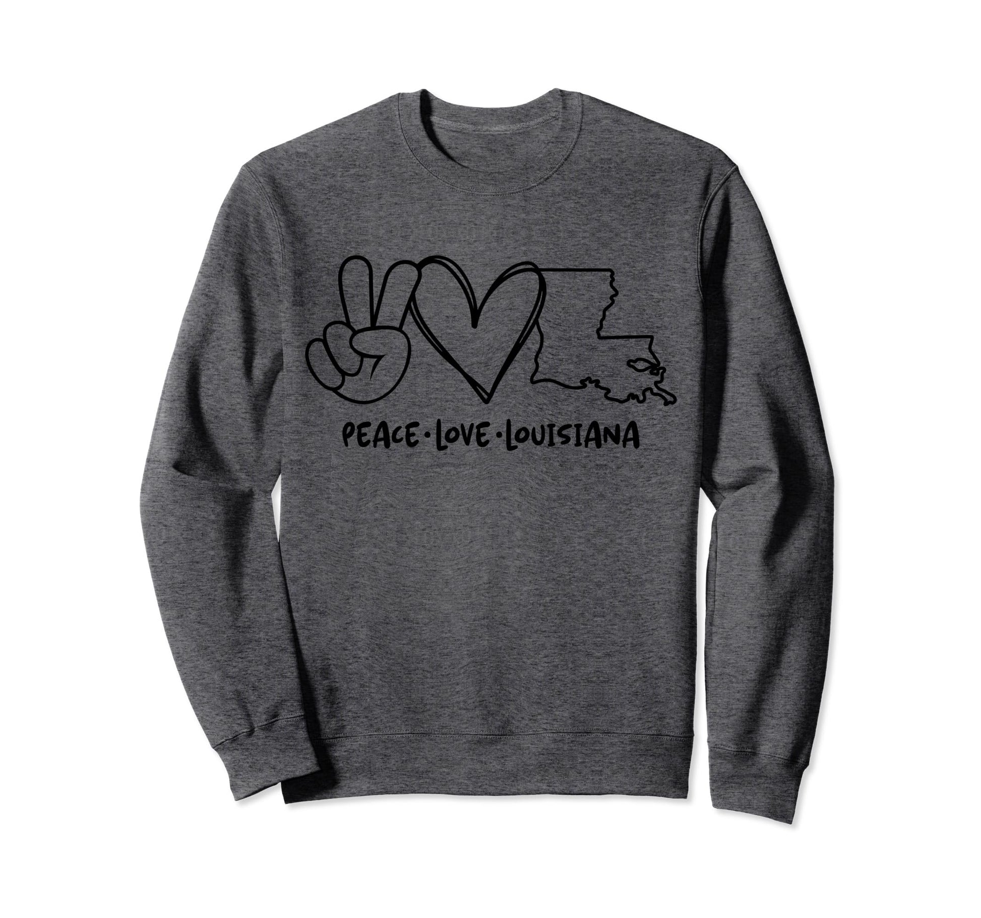 Peace Love Louisiana La Louisiana Sweatshirt - Novelty Apparel Unisex - T-Shirt, Sweatshirt, Hoodie