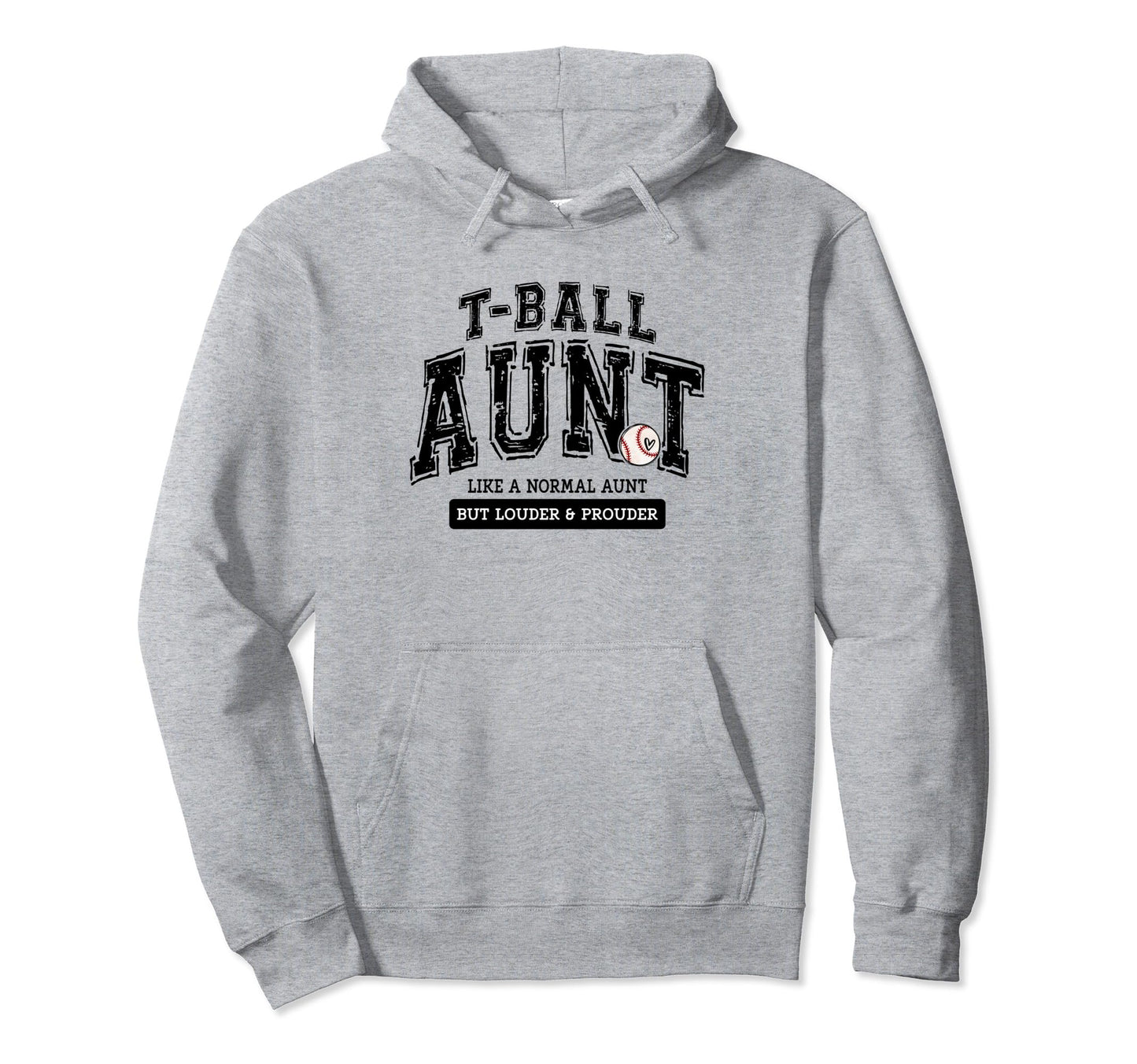 T Ball Aunt Ball Mothers Day Matching Hoodie - Unique Graphic Unisex - T-Shirt, Sweatshirt, Hoodie
