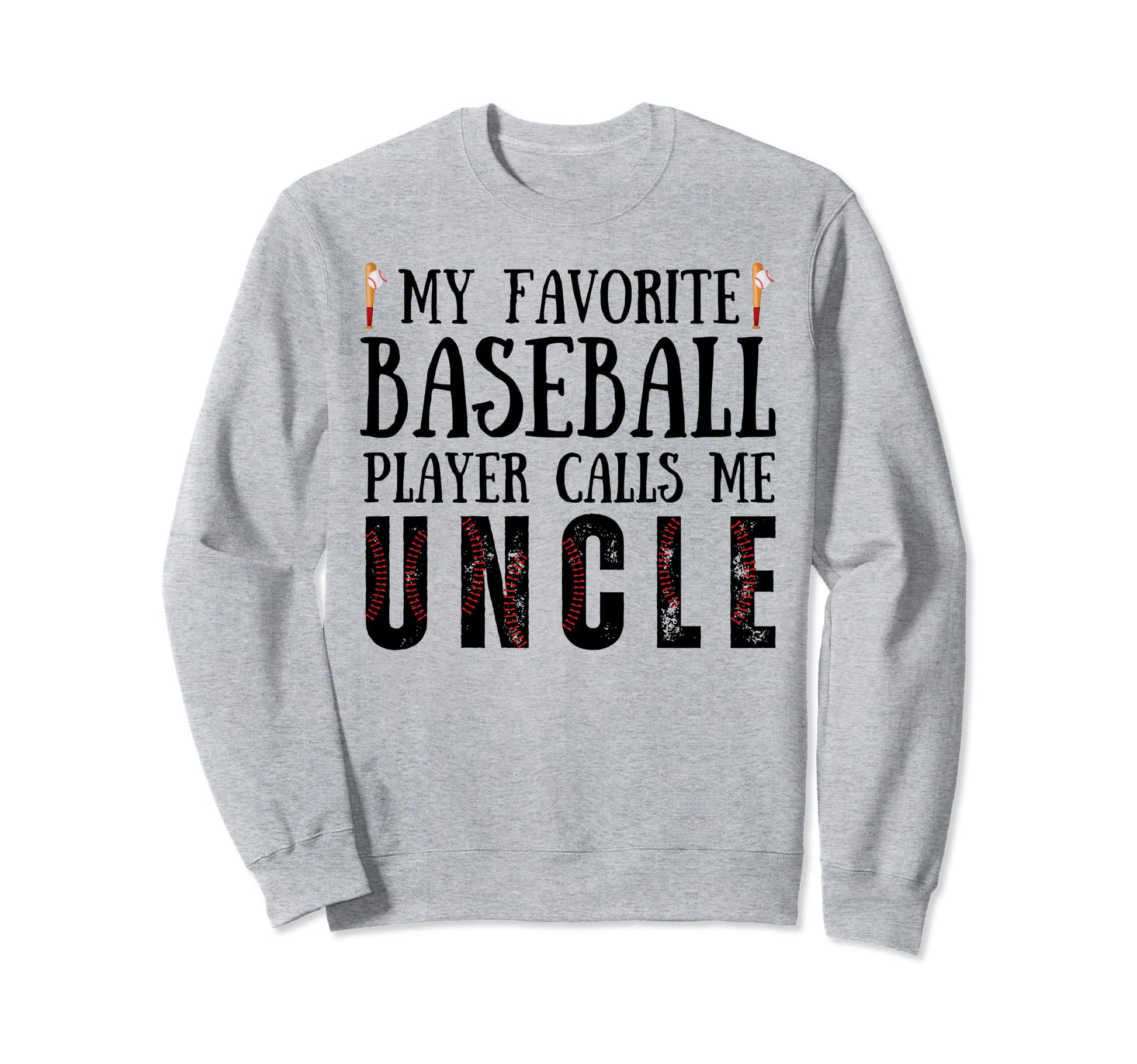 My Favorite Baseball Player Calls Me Sweatshirt - Streetwear Style Unisex - T-Shirt, Sweatshirt, Hoodie
