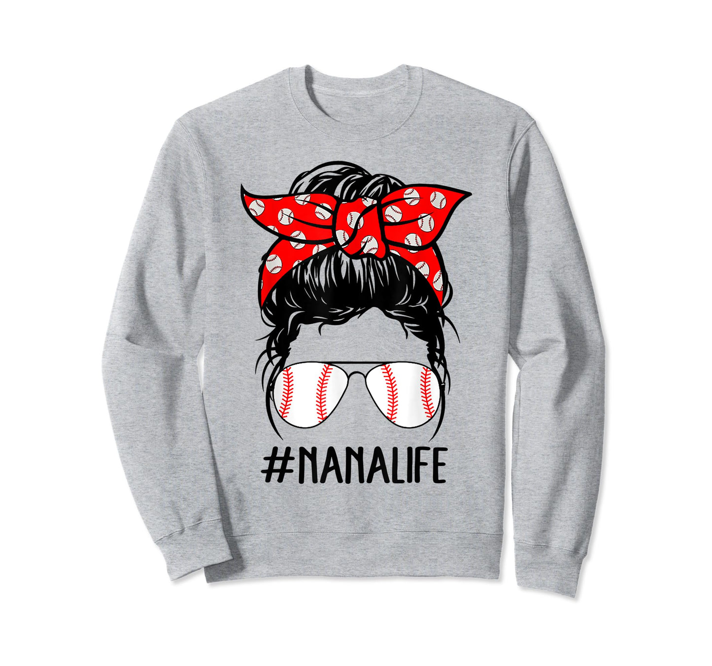Nana Life Baseball Softball Sweatshirt - Novelty Apparel for Adults - T-Shirt, Sweatshirt, Hoodie