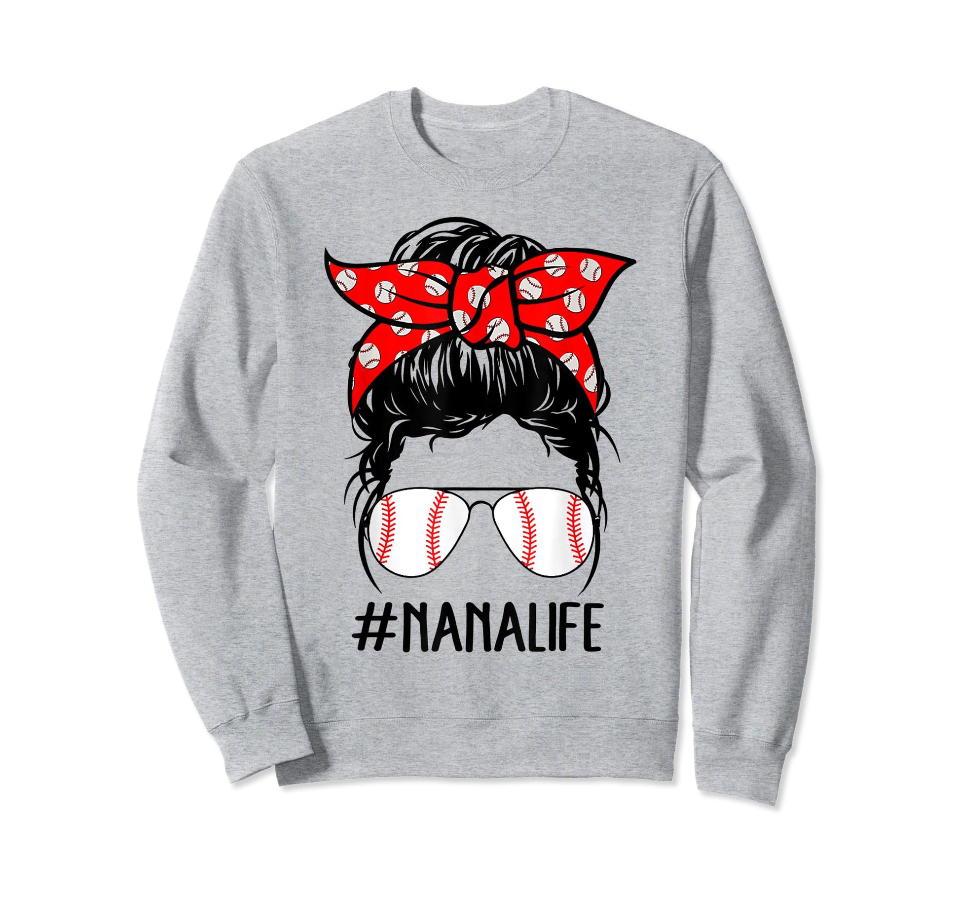 Nana Life Baseball Softball Sweatshirt - Novelty Apparel for Adults - T-Shirt, Sweatshirt, Hoodie