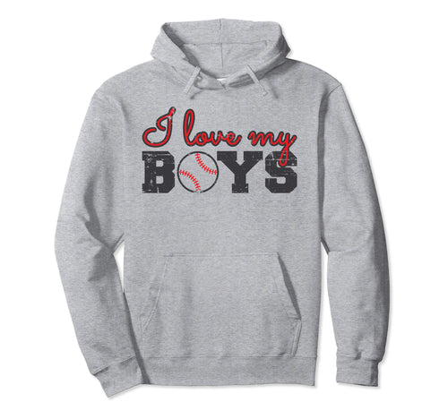 Baseball Mom I Love My Hoodie - Casual Everyday Wear Men Women - T-Shirt, Sweatshirt, Hoodie