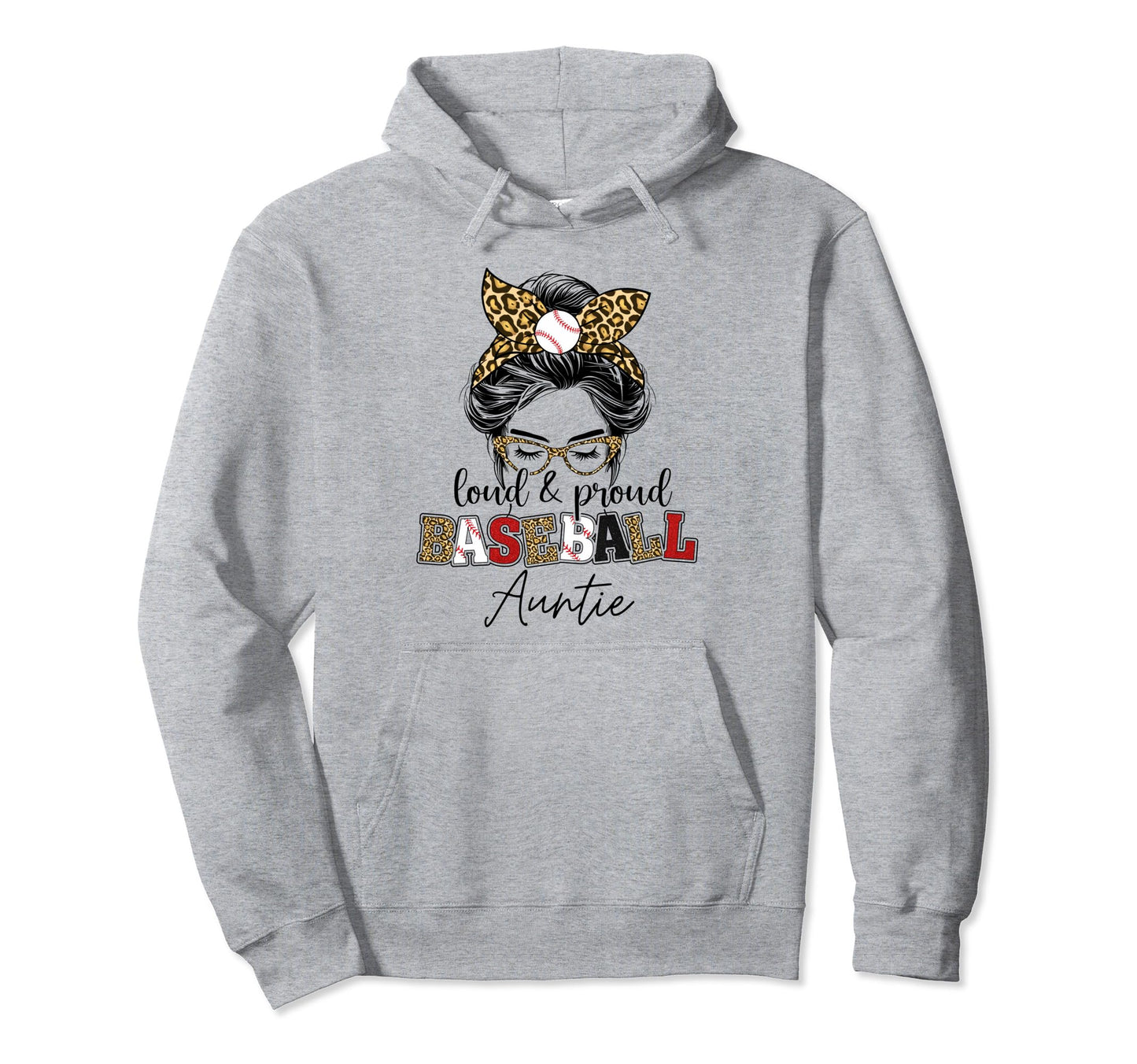 Proud Baseball Auntie Messy Bun Leopard Hoodie - Fun Novelty Design Unisex - T-Shirt, Sweatshirt, Hoodie