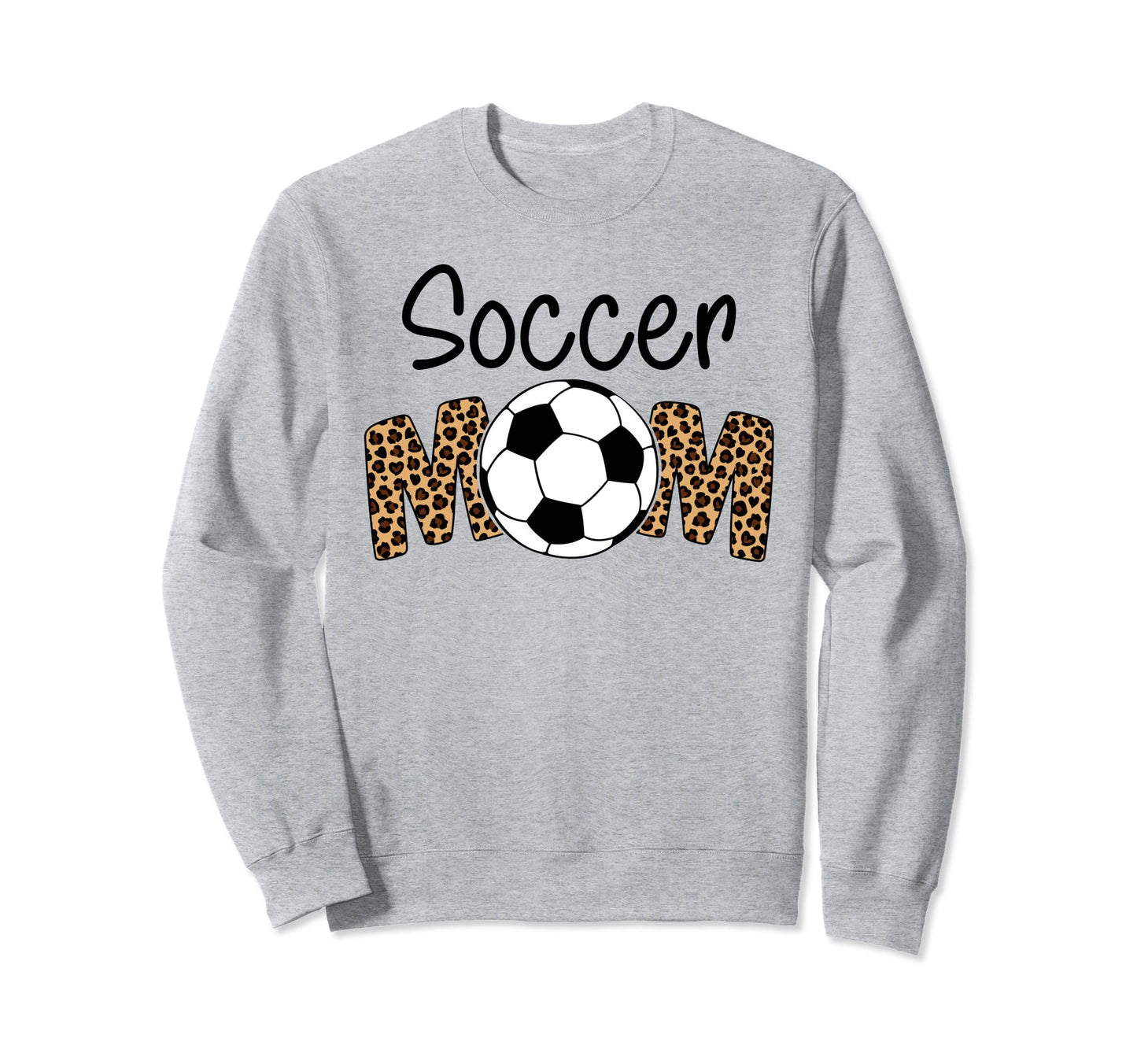 Soccer Mom Leopard Funny Soccer Sweatshirt - Streetwear Style Men Women - T-Shirt, Sweatshirt, Hoodie