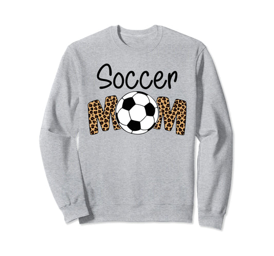 Soccer Mom Leopard Funny Soccer Sweatshirt - Streetwear Style Men Women - T-Shirt, Sweatshirt, Hoodie