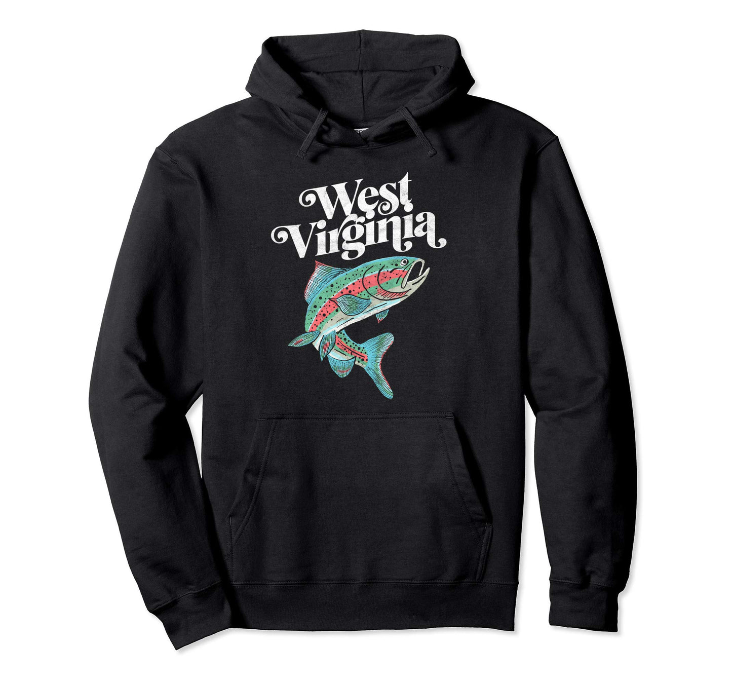 West Virginia Rainbow Trout Fishing Hoodie - Trendy Graphic for Adults - T-Shirt, Sweatshirt, Hoodie