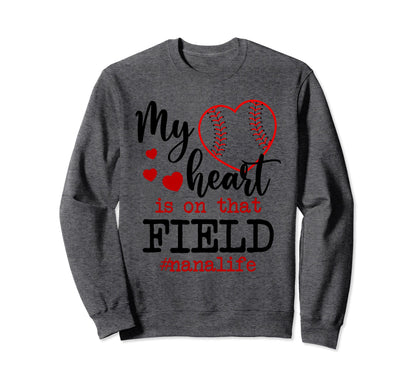 My Heart Is That Field Ballpark Sweatshirt - Streetwear Style Men Women - T-Shirt, Sweatshirt, Hoodie