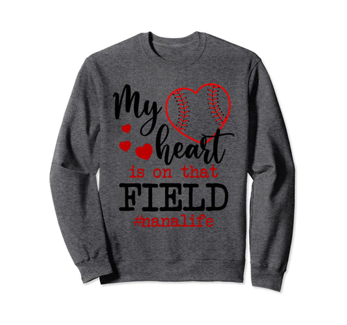 My Heart Is That Field Ballpark Sweatshirt - Streetwear Style Men Women - T-Shirt, Sweatshirt, Hoodie