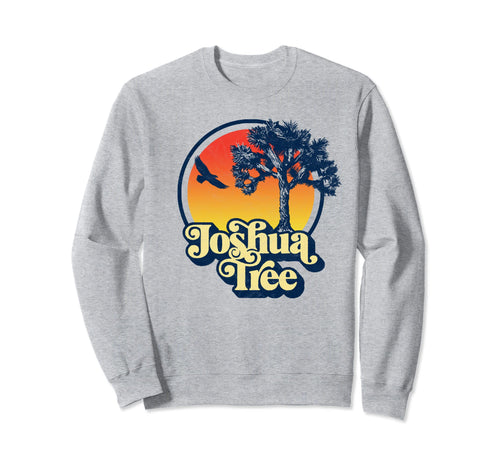 Joshua Tree National Park 80S Vibe Sweatshirt - Unique Graphic Men Women - T-Shirt, Sweatshirt, Hoodie
