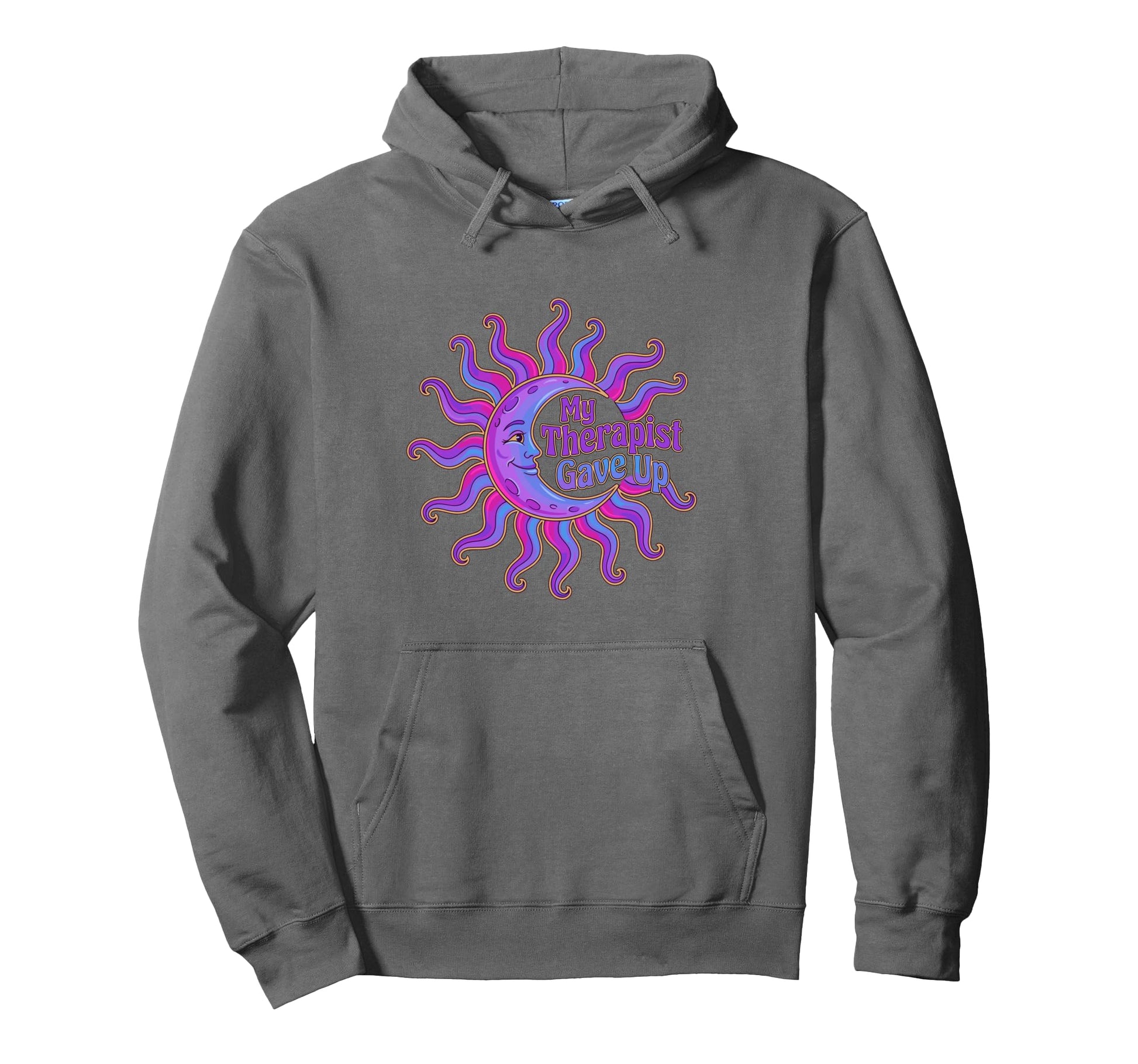 My Therapist Gave Up Me Funny Moon Hoodie - Aesthetic Graphic for Adults - T-Shirt, Sweatshirt, Hoodie