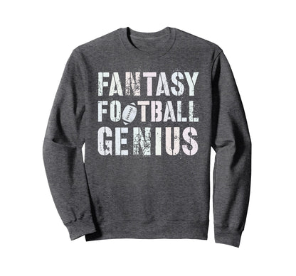 Funny Fantasy Football Genius Dad Sweatshirt - Aesthetic Graphic Men Women - T-Shirt, Sweatshirt, Hoodie