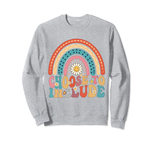 Choose To Include Autism Teacher Sweatshirt - Aesthetic Graphic Men Women - T-Shirt, Sweatshirt, Hoodie
