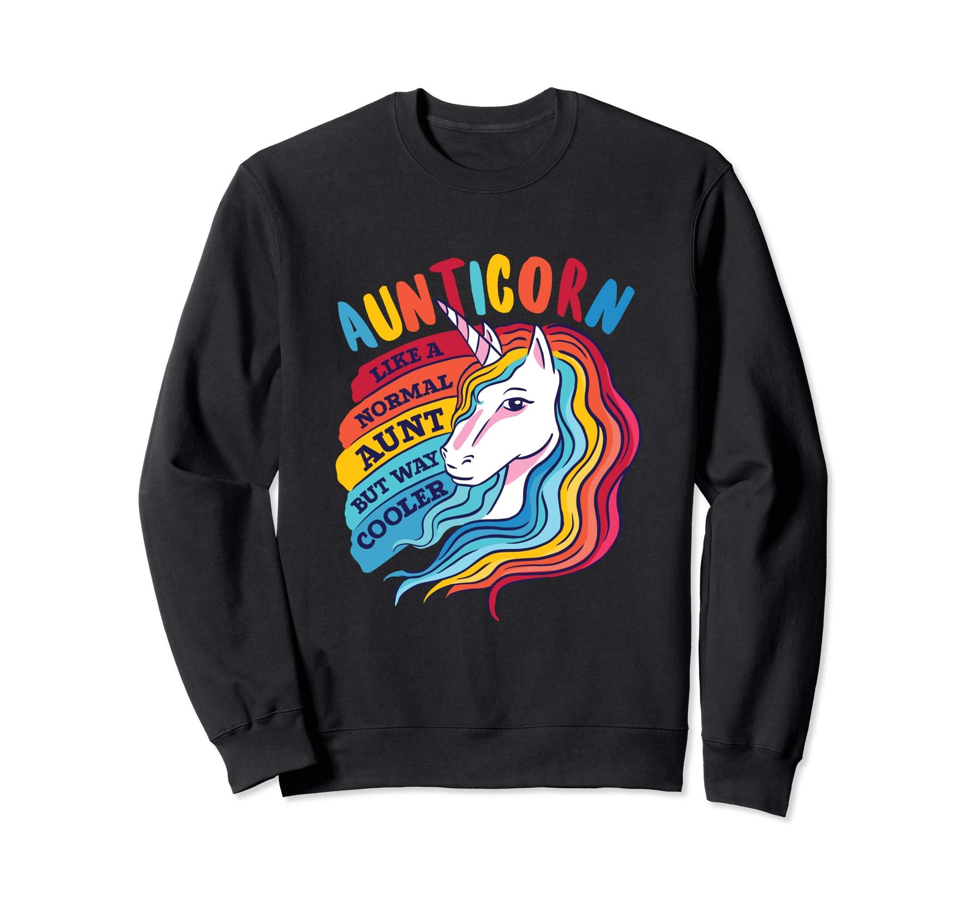 Funny Aunticorn Unicorn Aunt Favorite Sweatshirt - Novelty Apparel Unisex - T-Shirt, Sweatshirt, Hoodie